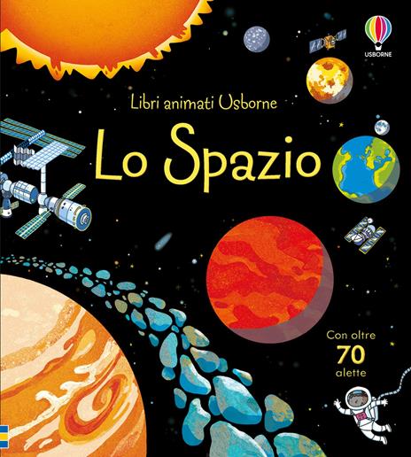 Lo spazio. Ediz. illustrata - Rob Lloyd Jones - copertina