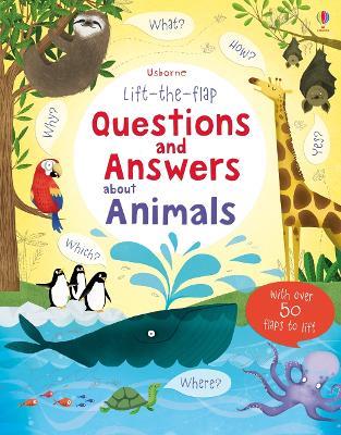 Lift-the-flap Questions and Answers about Animals - Katie Daynes - cover