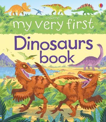 My Very First Dinosaurs Book - Alex Frith - cover