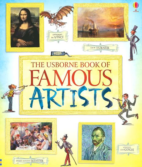 The Usborne book of famous artists - Ruth Brocklehurst,Rosie Dickins,Abigail Wheatley - copertina