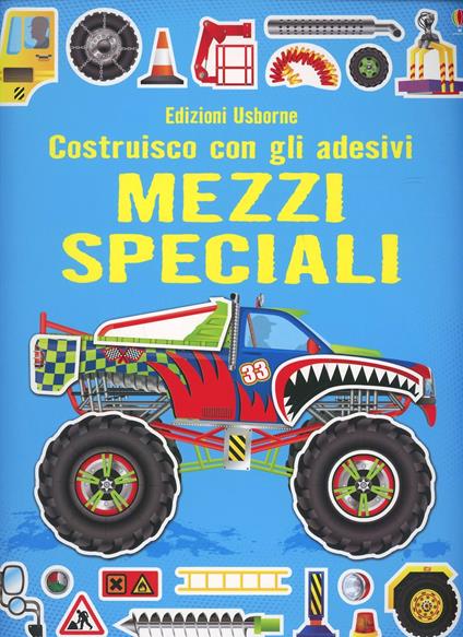 Mezzi speciali. Ediz. illustrata - Simon Tudhope,John Shirley - copertina