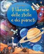 Il librone delle stelle e dei pianeti. Ediz. illustrata