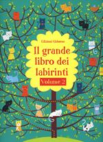 Il grande libro dei labirinti. Ediz. illustrata. Vol. 2