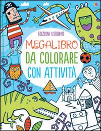 Megalibro da colorare con attività. Ediz. illustrata - copertina