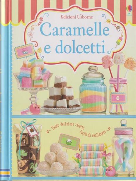 Caramelle e dolcetti. Ediz. illustrata - Abigail Wheatley - 3