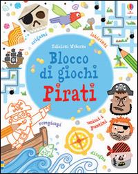 Blocco di giochi. Pirati. Ediz. illustrata - Philip Clarke - copertina