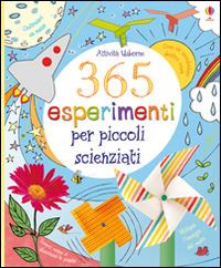 365 esperimenti per piccoli scienziati. Ediz. illustrata - copertina