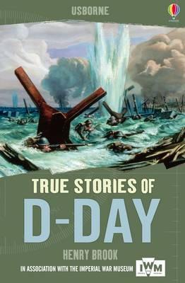 True Stories: D-Day - Henry Brook - cover