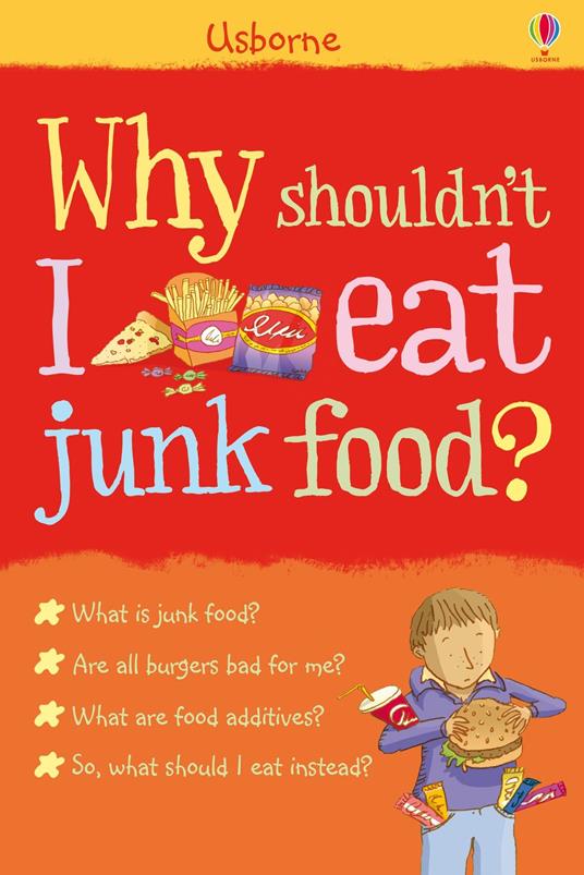 Why Shouldn't I Eat Junk Food? - Kate Knighton,Adam Larkum - ebook
