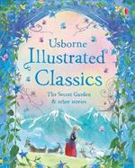 Illustrated classics. The Secret Garden and other stories. Ediz. a colori