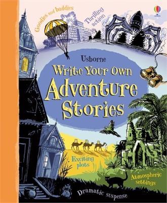 Write Your Own Adventure Stories - Paul Dowswell - cover