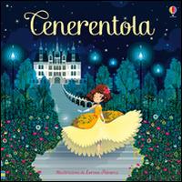 Cenerentola. Classici per l'infanzia. Ediz. illustrata - Susanna Davidson,Lorena Alvarez - copertina