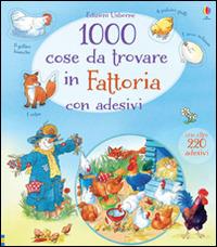 1000 cose da trovare in fattoria. Con adesivi. Ediz. illustrata - Gillian Doherty,Teri Gower - copertina