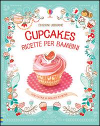 Kit per cupcakes. Ediz. illustrata - Abigail Wheatley,Nancy Leschnikoff - copertina