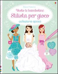 Collezione sposa. Con adesivi - Fiona Watt,Stella Baggott - copertina