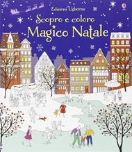 Magico Natale. Ediz. illustrata