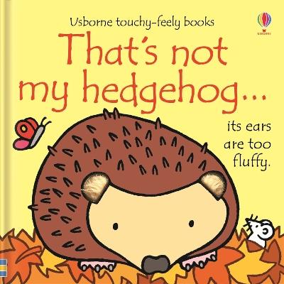 That's not my hedgehog… - Fiona Watt - cover