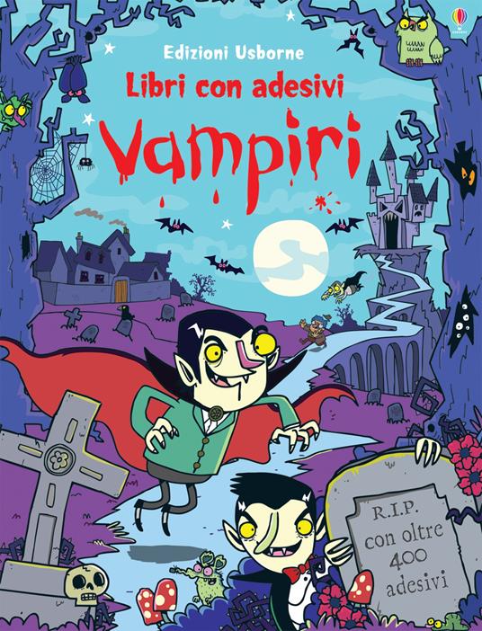 Vampiri. Con adesivi. Ediz. illustrata - Kirsteen Robson,Seb Burnett - copertina