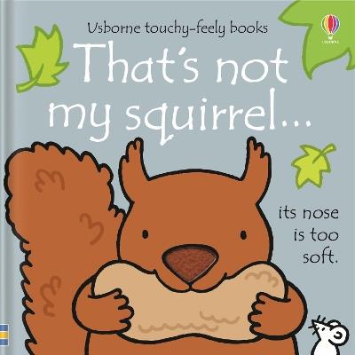 That's not my squirrel… - Fiona Watt - cover
