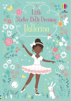 Little Sticker Dolly Dressing Ballerina - Fiona Watt - cover
