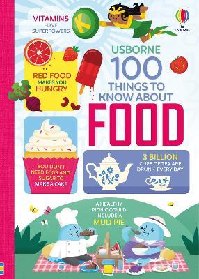 100 Things to Know About Food - Alice James,Jerome Martin,Sam Baer - cover