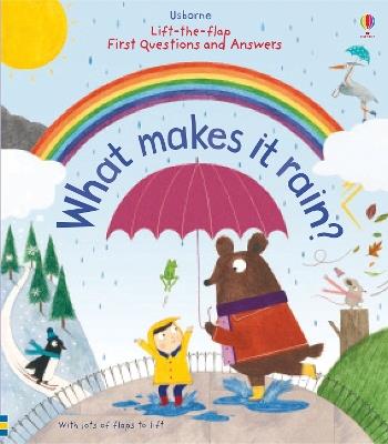 First Questions and Answers: What makes it rain? - Katie Daynes - cover