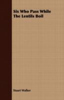 Six Who Pass While The Lentils Boil - Stuart Walker - cover