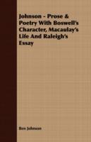 Johnson - Prose & Poetry with Boswell's Character, Macaulay's Life and Raleigh's Essay