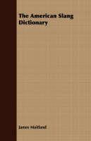The American Slang Dictionary - James Maitland - cover