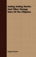Anting-Anting Stories and Other Strange Tales of the Filipinos - Sargent Kayme - cover