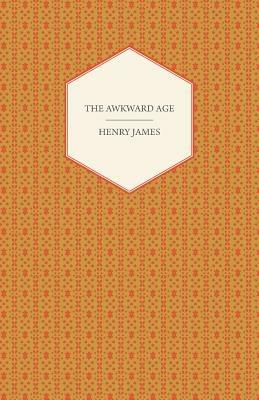 The Awkward Age - Henry James - cover