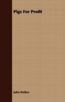 Pigs For Profit - John Walker - cover