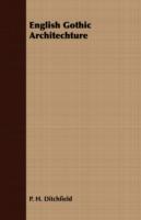 English Gothic Architechture - P. H. Ditchfield - cover