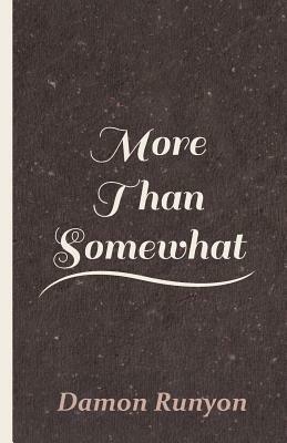 More Than Somewhat - Damon Runyon - cover