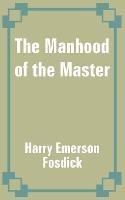 The Manhood of the Master