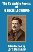 The Complete Poems of Francis Ledwidge - Francis Ledwidge - cover