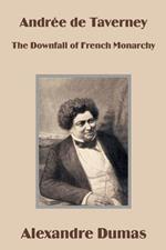 Andree de Taverney: The Downfall of French Monarchy