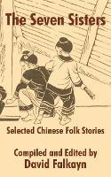 The Seven Sisters: Selected Chinese Folk Stories