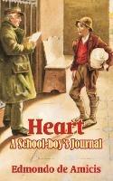 Heart: A School-boy's Journal - Edmondo De Amicis - cover