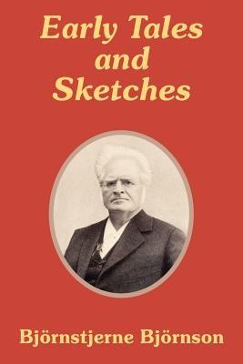 Early Tales and Sketches - Bjornstjerne Bjornson - cover