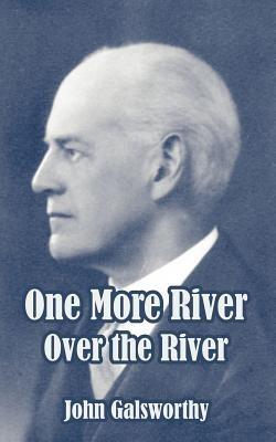 One More River - John Galsworthy - cover