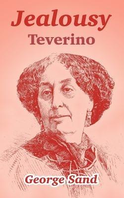 Jealousy: Teverino - George Sand - cover