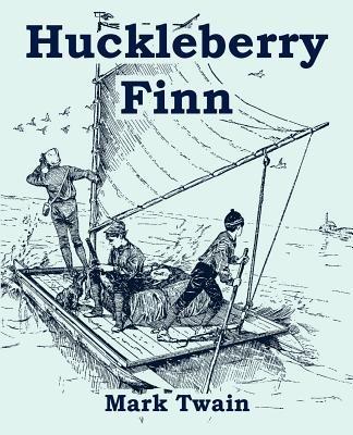 Huckleberry Finn (Large Print Edition) - Mark Twain - cover