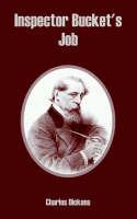 Inspector Bucket's Job - Charles Dickens - cover