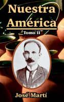 Nuestra America: Tomo II