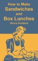 How to Make Sandwiches and Box Lunches - Gloria Goddard - cover