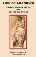 Turkish Literature: Fables, Belles-Lettres and Sacred Traditions - Epiphanius Wilson - cover