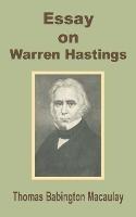 Essay on Warren Hastings - Thomas Babington Macaulay - cover