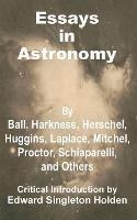 Essays in Astronomy - John Frederic William Hershel,Pierre Simon Marquis de Laplace,Et Al - cover
