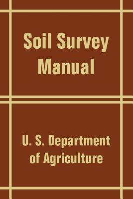 Soil Survey Manual - U S Department of Agriculture - cover